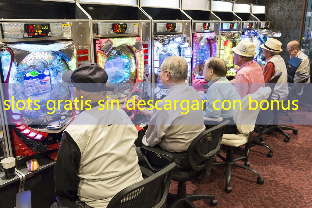 slots gratis sin descargar con bonus